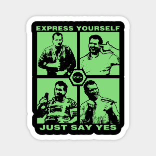 EXPRESS YOURSELF Magnet