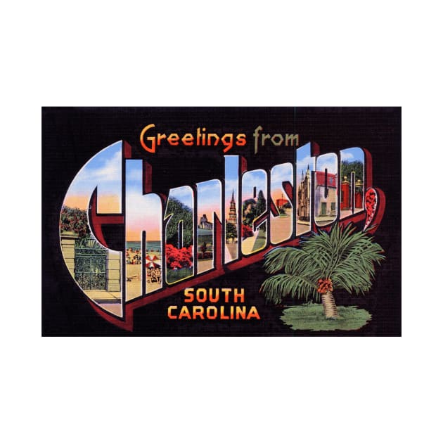 Greetings from Charleston, South Carolina - Vintage Large Letter Postcard by Naves