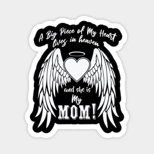 A Big Piece of My Heart Lives in Heaven, My Mom Magnet