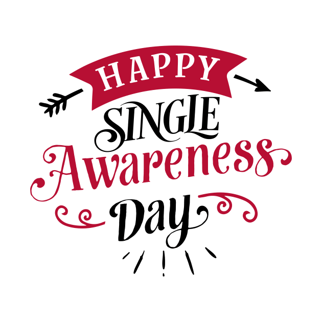 Happy Single Awareness Day. by BusyMonkeyDesign