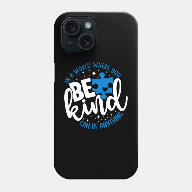 Blue Be Kind Autism Awareness Phone Case by Petra and Imata