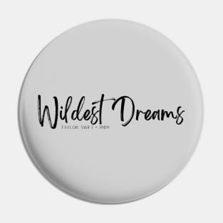 wildest dreams Pin