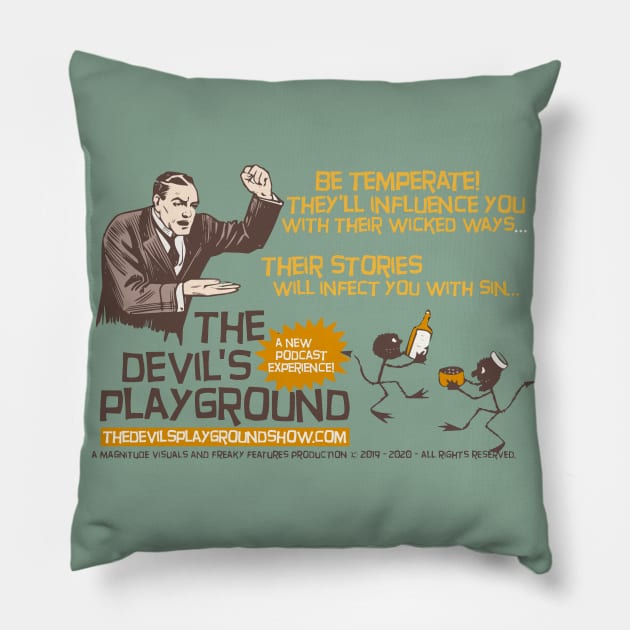 The Devil's Playground - Promo 5 Pillow by The Devil's Playground Show