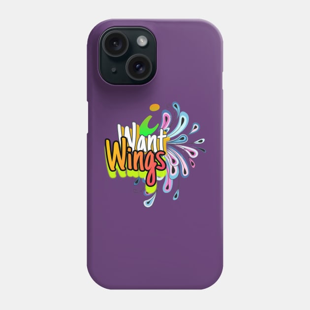 'I Want Wings'. Phone Case by frontlineameliorate