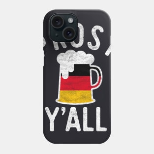 Prost Y'all Oktoberfest Beer Drinking Octoberfest Bier Phone Case