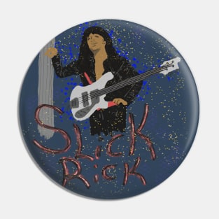 Slick Rick Pin