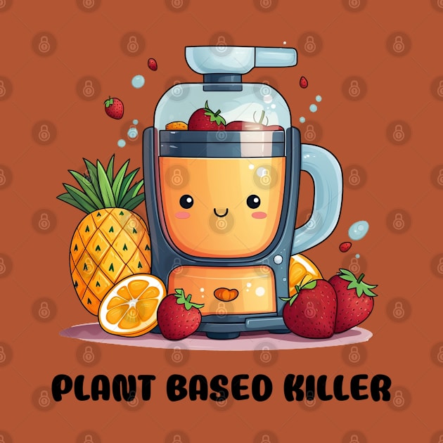 Fruit Juicer Plant Based Killer Funny Health Novelty by DrystalDesigns