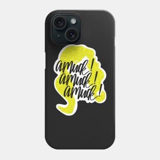 Amuck Amuck Amuck! Phone Case