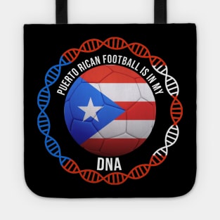 Puerto Rican Football Is In My DNA - Gift for Puerto Rican With Roots From Puerto Rico Tote