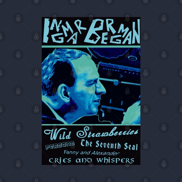 Ingmar Bergman by Exile Kings 