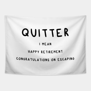 Quitter Tapestry