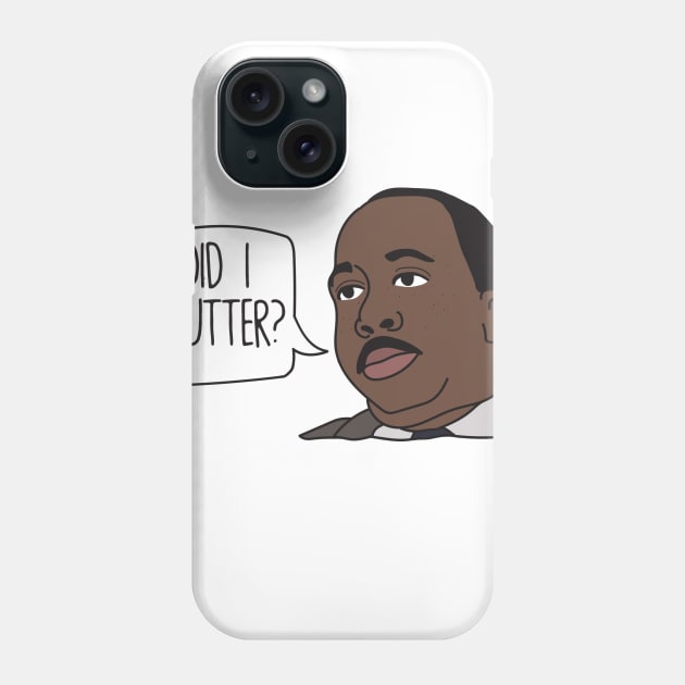 The Office - Did I stutter? Phone Case by FoxtrotDesigns