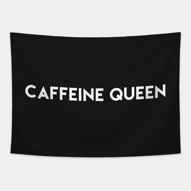 Caffeine Queen Tapestry by mivpiv