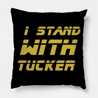 I Stand With Tucker Pillow