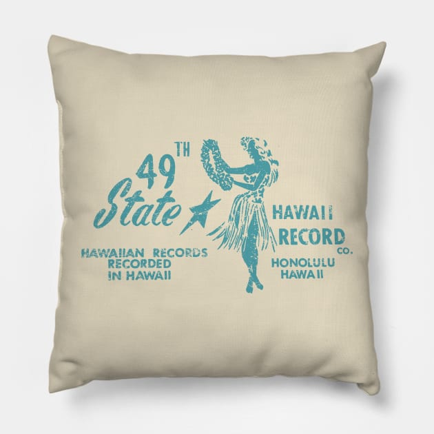 49th State Hawaii Record Company Pillow by MindsparkCreative