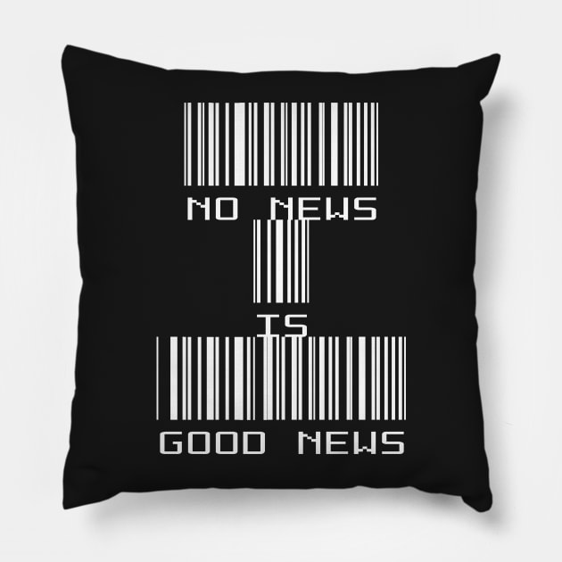 No News is Good News Pillow by PlanetMonkey