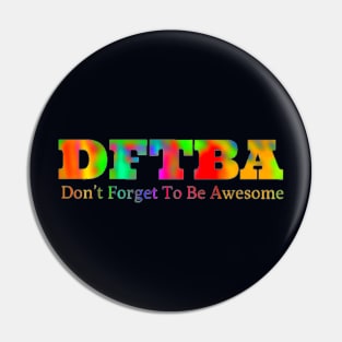 DFTBA (tie-dye) Pin