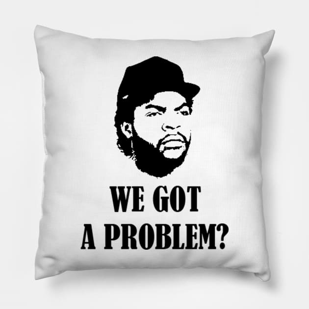 We Got A Problem Pillow by Mollie