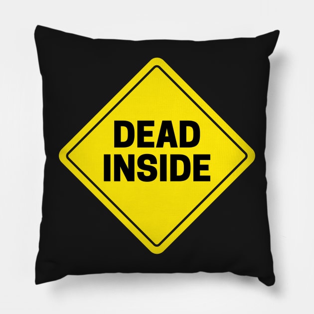 Dead Inside Pillow by CityNoir