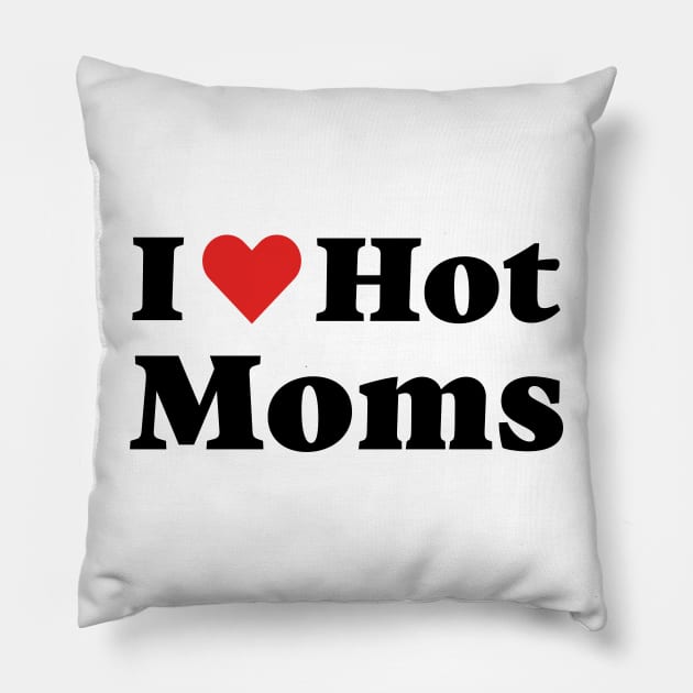 I Love Hot Moms Funny Red I Heart Love Moms Boys Pillow by Spreadlove