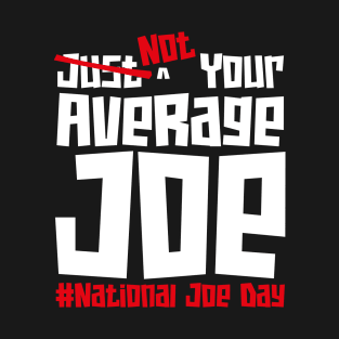 National Joe Day – March T-Shirt