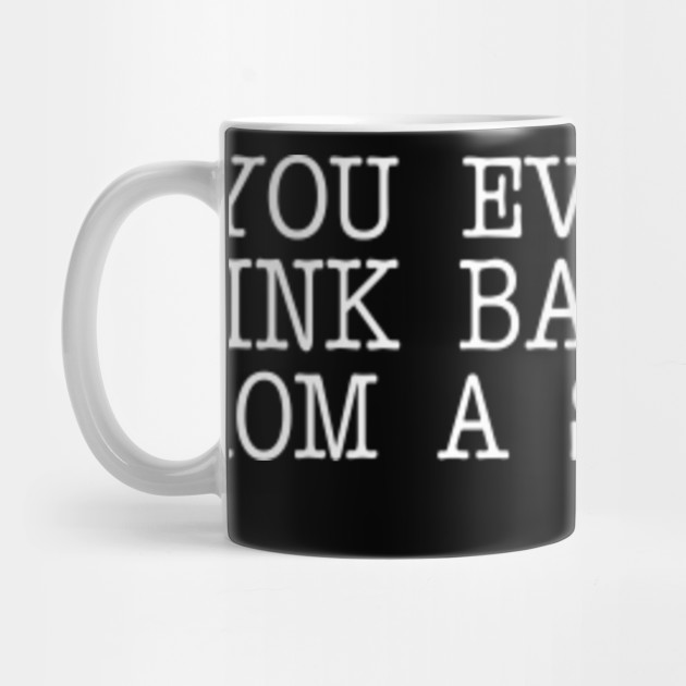 The Mighty Boosh You Ever Drink Baileys From A Shoe Old Gregg The Mighty Boosh Mug Teepublic