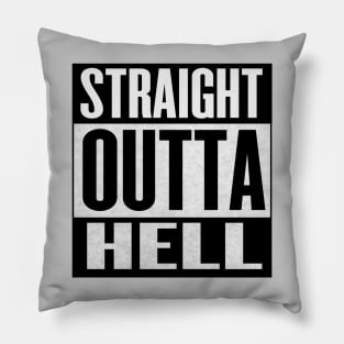 STRAIGHT OUTTA HELL T-SHIRT MUSIC ROCK/METAL/PUNK Pillow