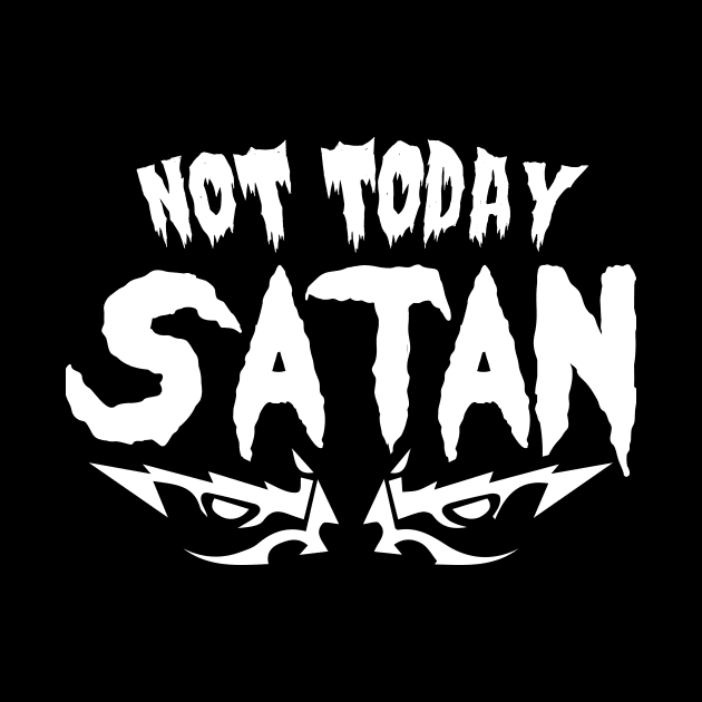 not today satan by Imutobi