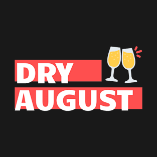 Dry August T-Shirt