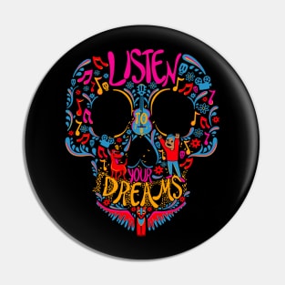 Listen to your dreams Pin