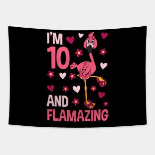 I'm 10 and Flamazing Flamingo Tapestry