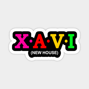 Xavi - New House Magnet