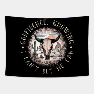 Godfidence Knowing I Can't But He Can Bull Skull Desert Tapestry