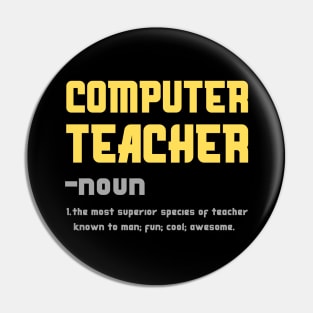 Computer Teacher The Most superior Species Of Teacher Pin