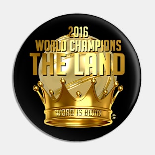 The Land 2016 World Champions Pin