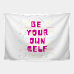 Just Be Yourself Tapestry