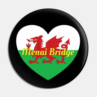 Menai Bridge Wales UK Wales Flag Heart Pin