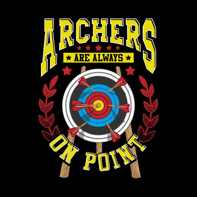 Cute Archers Are Always On Point Funny Archery Pun by theperfectpresents