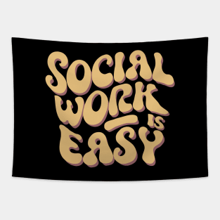 Social Work Is Easy, Social Worker Tapestry