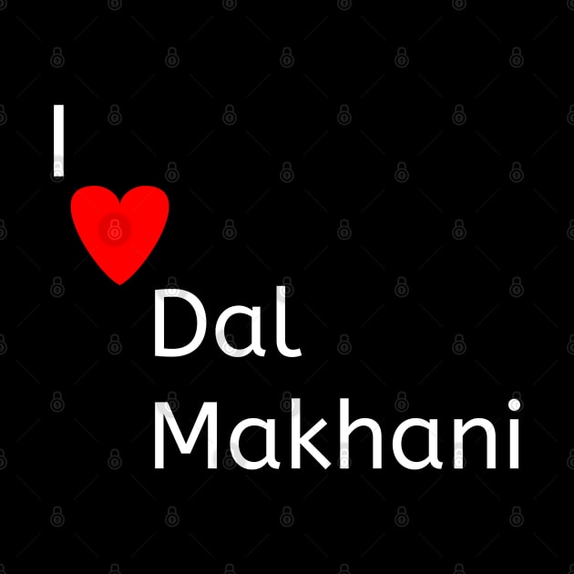 I love Dal Makhani by Spaceboyishere