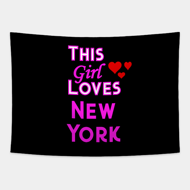 This Girl Loves New York Tapestry by YouthfulGeezer