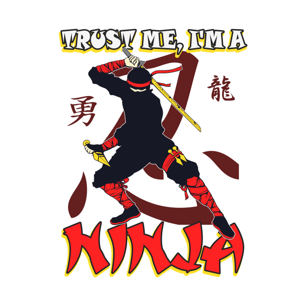 Ninja saying Katana Ninjutsu by Foxxy Merch