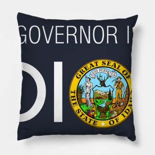 MY GOVERNOR IS AN IDIOT IDAHO Pillow