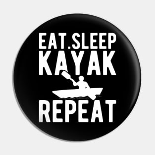 Kayak - Eat Sleep Kayak Repeat w Pin