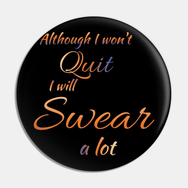 Wont Quit Pin by Courtney's Creations