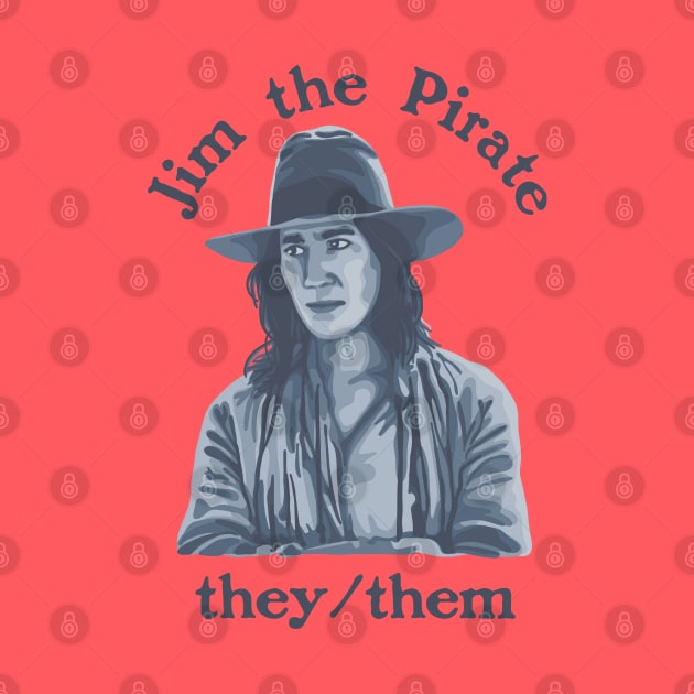 Jim The Pirate (They/Them) - Our Flag Means Death by Slightly Unhinged