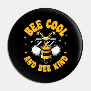 Bee Cool and Bee Kind Pin