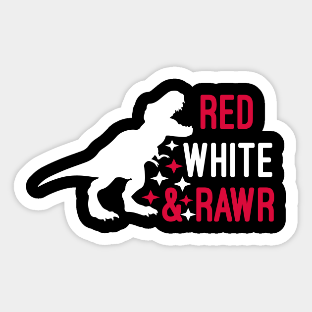 Download Red White And Rawr 4th Of July Dinosaur Svg Red White And Rawr Svg Boy 4th Of July 4th Of July Pregnancy Announcement Red White And Rawr Sticker Teepublic 3D SVG Files Ideas | SVG, Paper Crafts, SVG File