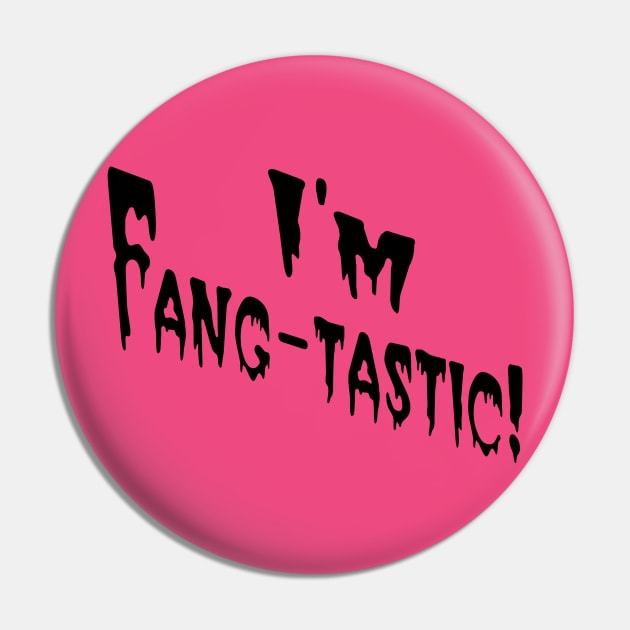 I'm Fang-tastic! Pin by PeppermintClover