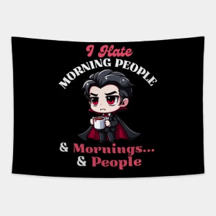 I Hate Morning People & Mornings & People - Cute Dracula Tapestry